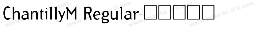 ChantillyM Regular字体转换